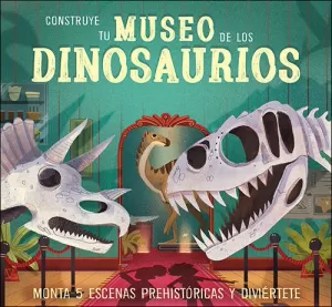 CONSTRUYE TU MUSEO DE LOS DINOSAURIOS CONSTRUYE TU MUSEO DE LOS DINOSAURIOS