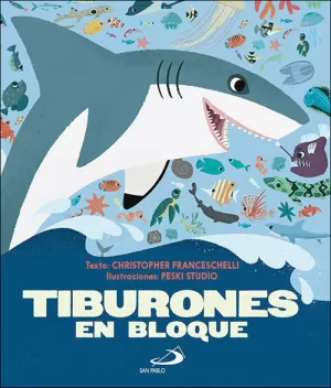 TIBURONES EN BLOQUE TIBURONES EN BLOQUE