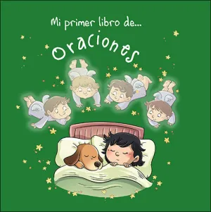 MI PRIMER LIBRO DE... ORACIONES MI PRIMER LIBRO DE... ORACIONES