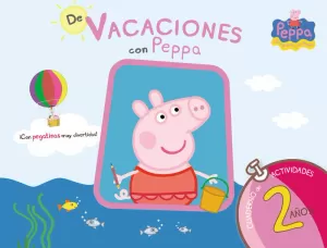 PEPPA PIG. CUADERNO DE VACACIONES . - DE VACACIONES CON PEPPA (2 AÑOS) PEPPA PIG. CUADERNO DE VACACIONES . - DE VACACIONES CON PEPPA (2 AÑOS)
