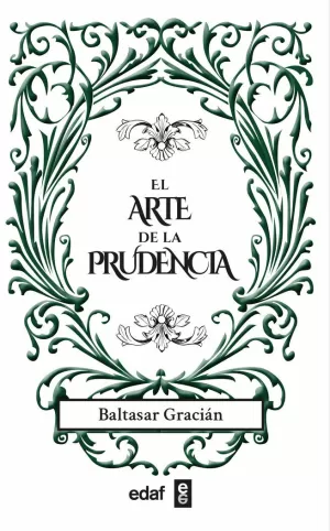 EL ARTE DE LA PRUDENCIA EL ARTE DE LA PRUDENCIA