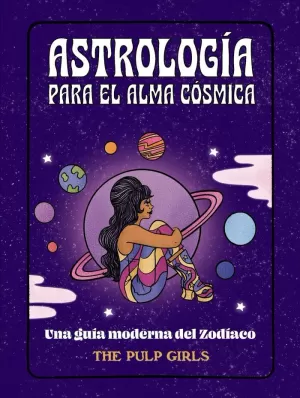 ASTROLOGÍA PARA EL ALMA CÓSMICA ASTROLOGÍA PARA EL ALMA CÓSMICA