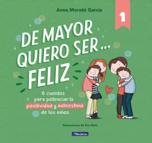 DE MAYOR QUIERO SER... FELIZ 1 (NUEVA EDICIÓN) DE MAYOR QUIERO SER... FELIZ 1 (NUEVA EDICIÓN)