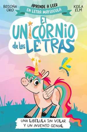UNICORNIO DE LAS LETRAS 1. UNA LIBELULA SIN VOLAR