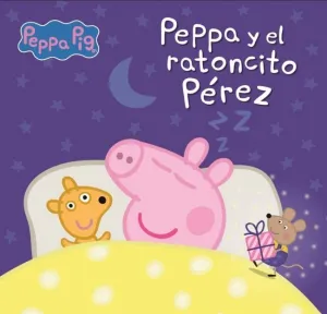 PEPPA Y EL RATONCITO PEREZ PEPPA Y EL RATONCITO PEREZ