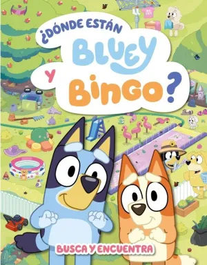 DÓNDE ESTÁN BLUEY Y BINGO? (EDICIÓN EN ESPAÑOL) (B