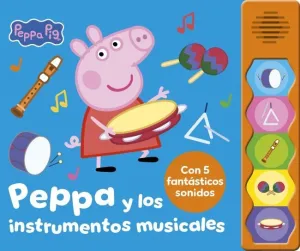 PEPPA PIG. LIBRO CON SONIDOS - PEPPA Y LOS INSTRUM