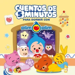 CUENTOS DE 5 MINUTOS PARA DORMIR CON PLIM PLIM