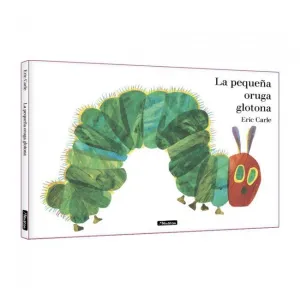 PEQUEÑA ORUGA GLOTONA, LA: ALBUM ILUSTRADO