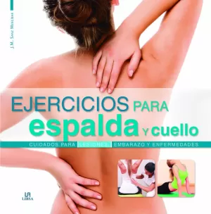 EJERCICIOS PARA ESPALDA Y CUELLO EJERCICIOS PARA ESPALDA Y CUELLO