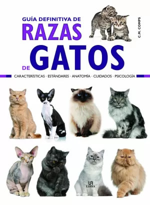 GUÍA DEFINITIVA DE RAZAS DE GATOS GUÍA DEFINITIVA DE RAZAS DE GATOS