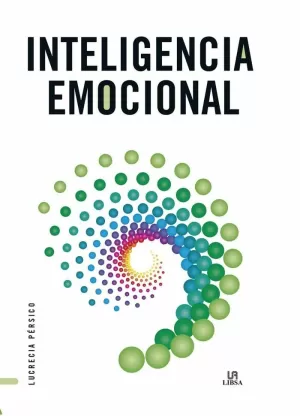 INTELIGENCIA EMOCIONAL INTELIGENCIA EMOCIONAL