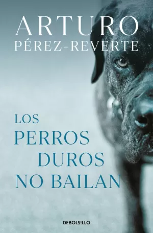 LOS PERROS DUROS NO BAILAN LOS PERROS DUROS NO BAILAN