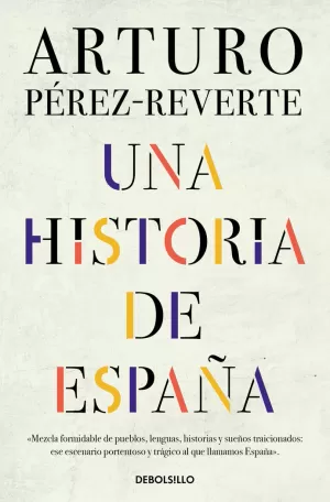 UNA HISTORIA DE ESPAÑA UNA HISTORIA DE ESPAÑA