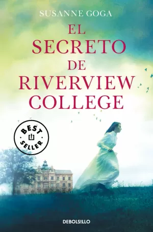 EL SECRETO DE RIVERVIEW COLLEGE EL SECRETO DE RIVERVIEW COLLEGE