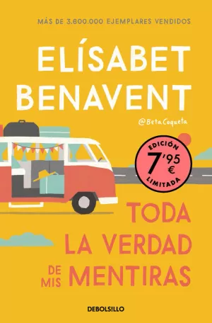 TODA LA VERDAD DE MIS MENTIRAS (EDICIÓN LIMITADA A UN PRECIO ESPECIAL) TODA LA VERDAD DE MIS MENTIRAS (EDICIÓN LIMITADA A UN PRECIO ESPECIAL)