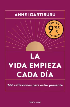 LA VIDA EMPIEZA CADA DÍA (EDICIÓN LIMITADA) LA VIDA EMPIEZA CADA DÍA (EDICIÓN LIMITADA)