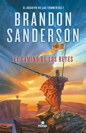 EL CAMINO DE LOS REYES (EL ARCHIVO DE LAS TORMENTAS 1) EL CAMINO DE LOS REYES (EL ARCHIVO DE LAS TORMENTAS 1)