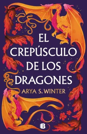 EL CREPUSCULO DE LOS DRAGONES EL CREPUSCULO DE LOS DRAGONES