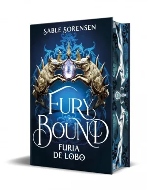 FURY BOUND. FURIA DE LOBO (LOS LOBOS DE LA RUINA 2