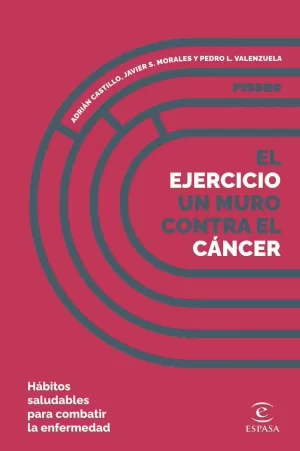 EL EJERCICIO, UN MURO CONTRA EL CÁNCER EL EJERCICIO, UN MURO CONTRA EL CÁNCER