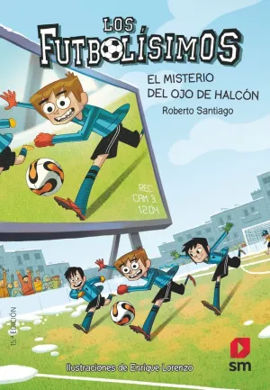 LOS FUTBOLISIMOS 4 - EL MISTERIO DEL OJO DE HALCON LOS FUTBOLISIMOS 4 - EL MISTERIO DEL OJO DE HALCON