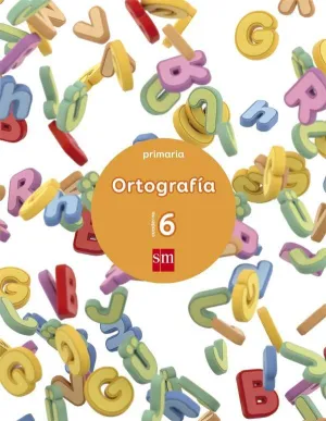 CUADERNO 6 DE ORTOGRAFÍA. PRIMARIA CUADERNO 6 DE ORTOGRAFÍA. PRIMARIA