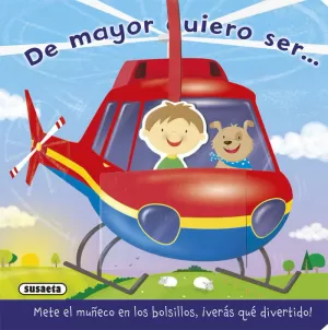 DE MAYOR QUIERO SER... DE MAYOR QUIERO SER...