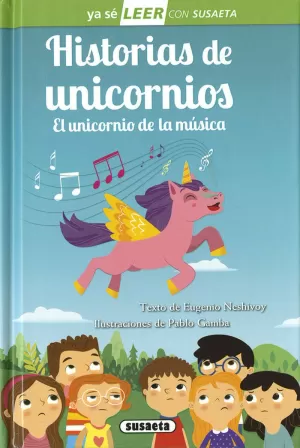 HISTORIAS DE UNICORNIOS. EL UNICORNIO DE LA MÚSICA HISTORIAS DE UNICORNIOS. EL UNICORNIO DE LA MÚSICA