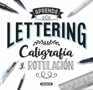 LETTERING. CALIGRAFÍA Y ROTULACIÓN LETTERING. CALIGRAFÍA Y ROTULACIÓN
