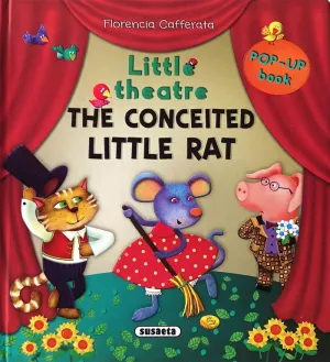 THE CONCEITED LITTLE RAT THE CONCEITED LITTLE RAT