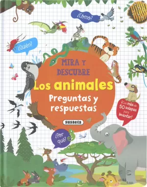 LOS ANIMALES. PREGUNTAS Y RESPUESTAS LOS ANIMALES. PREGUNTAS Y RESPUESTAS