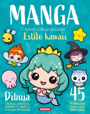 MANGA. APRENDO A DIBUJAR PERSONAJES ESTILO KAWAII MANGA. APRENDO A DIBUJAR PERSONAJES ESTILO KAWAII