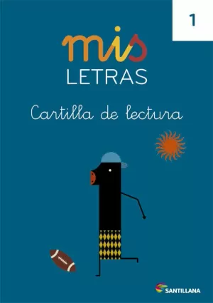 MIS LETRAS CARTILLA DE LECTURA 1 MIS LETRAS CARTILLA DE LECTURA 1