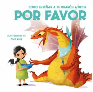 COMO ENSEÑAR A TU DRAGON A DECIR POR FAVOR (VVKIDS) COMO ENSEÑAR A TU DRAGON A DECIR POR FAVOR (VVKIDS)