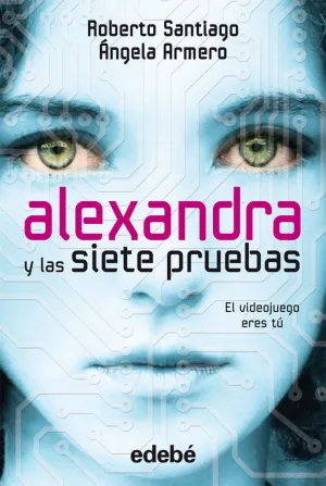 ALEXANDRA Y LAS SIETE PRUEBAS ALEXANDRA Y LAS SIETE PRUEBAS