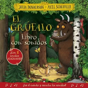 EL GRÚFALO. LIBRO CON SONIDOS EL GRÚFALO. LIBRO CON SONIDOS