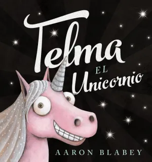 TELMA, EL UNICORNIO TELMA, EL UNICORNIO