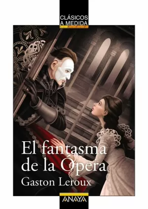 EL FANTASMA DE LA ÓPERA EL FANTASMA DE LA ÓPERA