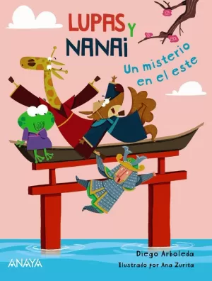 LUPAS Y NANAI. UN MISTERIO EN EL ESTE LUPAS Y NANAI. UN MISTERIO EN EL ESTE