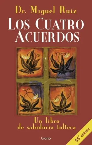 LOS CUATRO ACUERDOS LOS CUATRO ACUERDOS