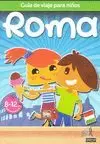 GUÍA DE VIAJES PARA NIÑOS ROMA GUÍA DE VIAJES PARA NIÑOS ROMA