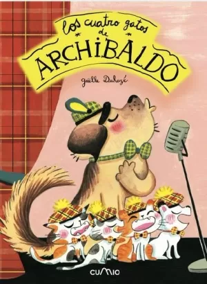 LOS CUATRO GATOS DE ARCHIBALDO LOS CUATRO GATOS DE ARCHIBALDO
