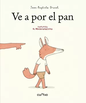 VE A POR EL PAN VE A POR EL PAN