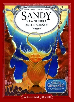 SANDY Y LA GUERRA DE LOS SUEÑOS (GUARDIANES 4)