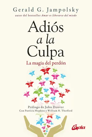 ADIÓS A LA CULPA ADIÓS A LA CULPA
