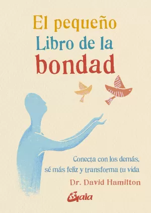 EL PEQUEÑO LIBRO DE LA BONDAD EL PEQUEÑO LIBRO DE LA BONDAD