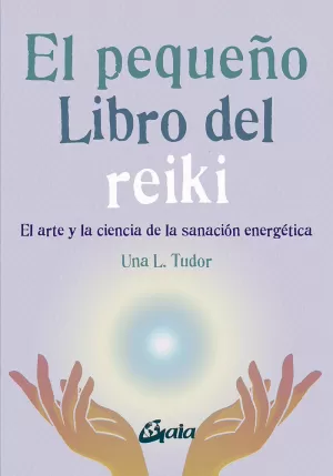 EL PEQUEÑO LIBRO DEL REIKI EL PEQUEÑO LIBRO DEL REIKI