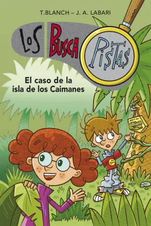 BUSCAPISTAS 5. EL CASO DE LA ISLA DE LOS CAIMANES BUSCAPISTAS 5. EL CASO DE LA ISLA DE LOS CAIMANES