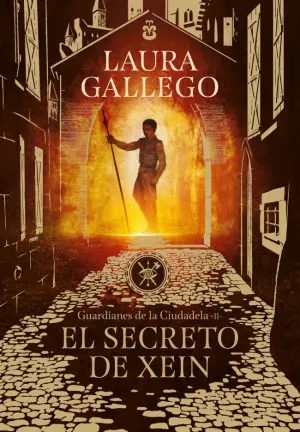 EL SECRETO DE XEIN (GUARDIANES DE LA CIUDADELA 2) EL SECRETO DE XEIN (GUARDIANES DE LA CIUDADELA 2)